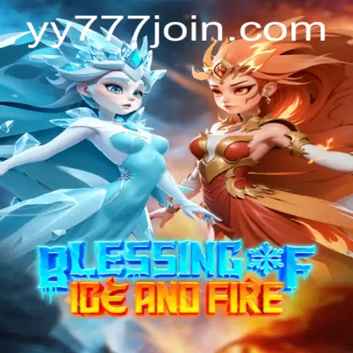 The World of BlessingofIceandFire: A Thrilling Gaming Experience with YY 777