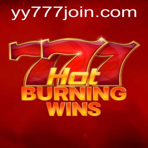 Exploring HotBurningWins and the Captivating Excitement of YY 777
