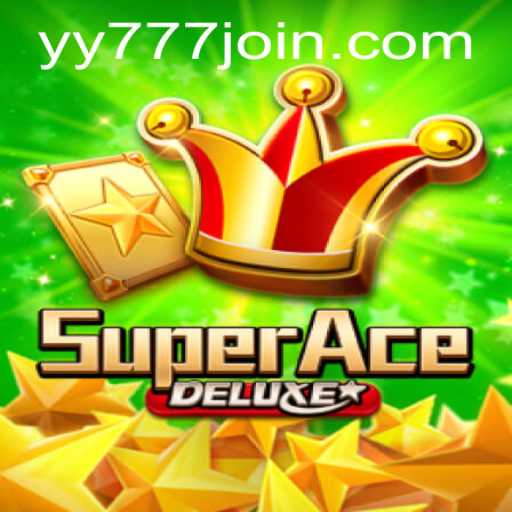 Discover the Thrilling World of SuperAceDeluxe and Master the YY 777 Challenge