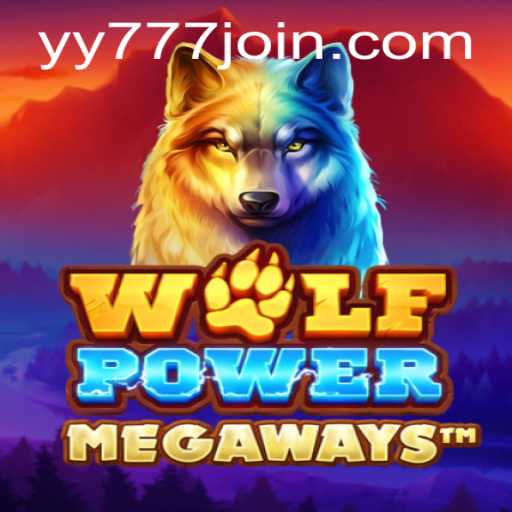 Unleashing the Mystery of WolfPowerMega and the Intriguing World of YY 777